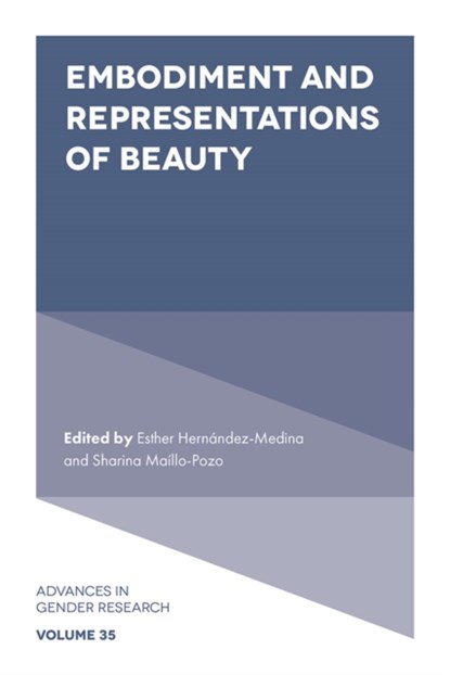 Embodiment and Representations of Beauty, Esther (Pomona College Hernandez-Medina ; Sharina (University of Georgia Maillo-Pozo - Gebonden - 9781837979943