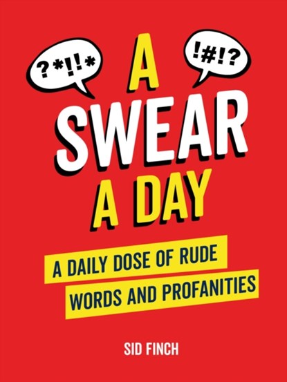 A Swear A Day, Sid Finch - Gebonden - 9781837990122