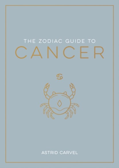 The Zodiac Guide to Cancer, Astrid Carvel - Paperback - 9781837990177