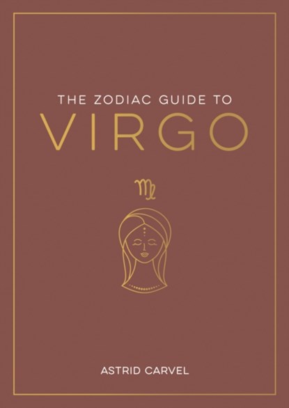 The Zodiac Guide to Virgo, Astrid Carvel - Paperback - 9781837990191