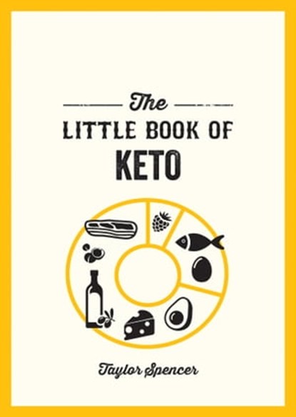 The Little Book of Keto, Taylor Spencer - Ebook - 9781837990870