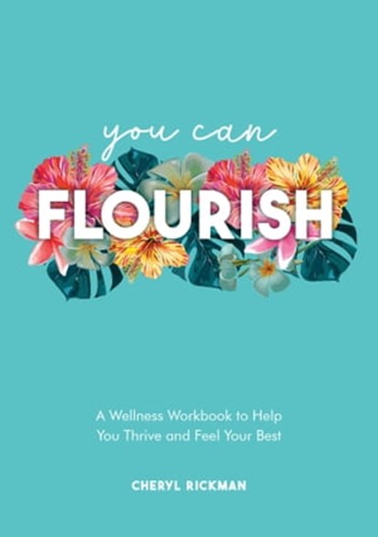You Can Flourish, Cheryl Rickman - Ebook - 9781837991068