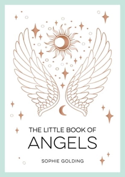 The Little Book of Angels, Sophie Golding - Ebook - 9781837991112