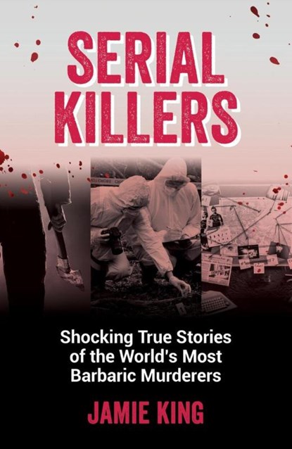 Serial Killers, Jamie King - Paperback - 9781837991228