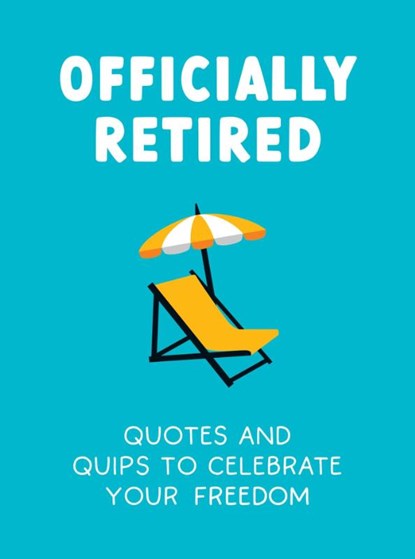 Officially Retired, Ted Heybridge - Gebonden - 9781837992126