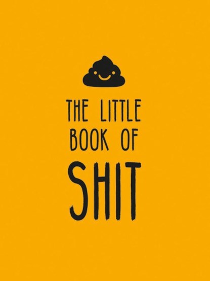 The Little Book of Shit, Summersdale Publishers - Gebonden - 9781837992317