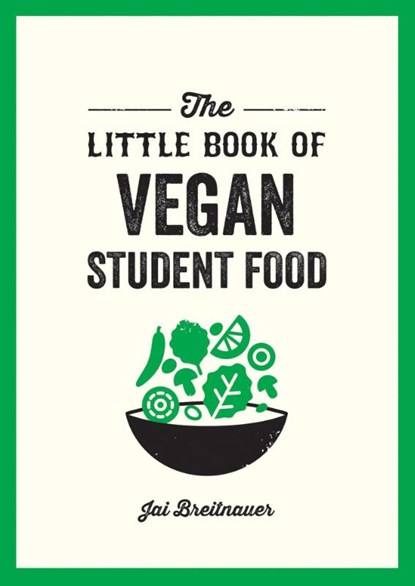 The Little Book of Vegan Student Food, Alexa Kaye - Paperback - 9781837992768