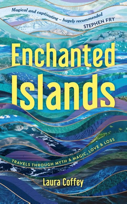 Enchanted Islands, Laura Coffey - Gebonden - 9781837993130