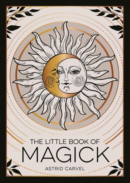 The Little Book of Magick, Astrid Carvel - Paperback - 9781837994137