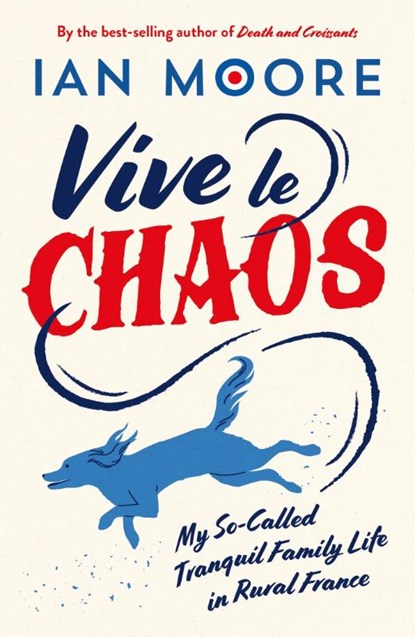 Vive le Chaos, Ian Moore - Paperback - 9781837994403