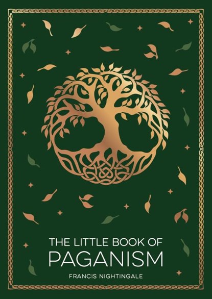 The Little Book of Paganism, Francis Nightingale - Paperback - 9781837994892