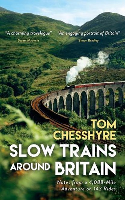 Slow Trains Around Britain, Tom Chesshyre - Gebonden - 9781837995271