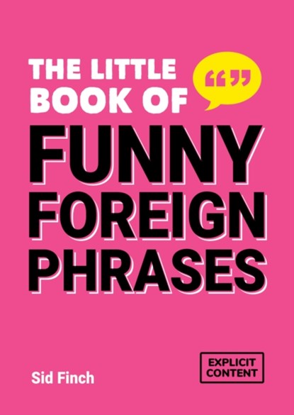 The Little Book of Funny Foreign Phrases, Summersdale Publishers - Paperback - 9781837995493