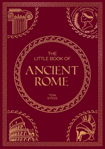 The Little Book of Ancient Rome, Summersdale Publishers - Paperback - 9781837995615