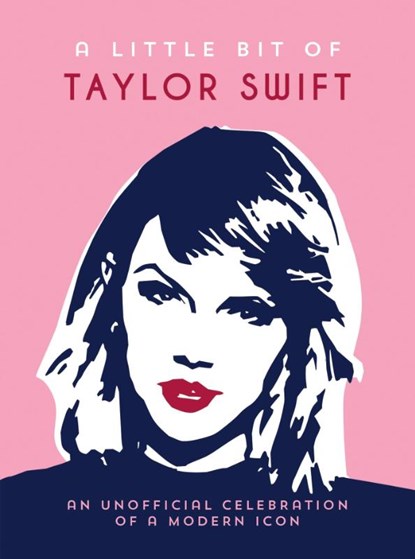 A Little Bit of Taylor Swift, Summersdale Publishers - Gebonden - 9781837995905