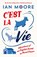 C'est la Vie, Ian Moore - Paperback - 9781837996131