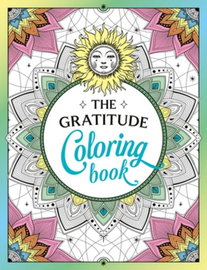 The Gratitude Coloring Book: A Joyful Journey of Colour and Creativity, Summersdale Publishers - Paperback - 9781837996186