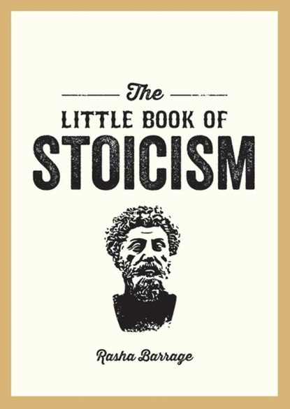 The Little Book of Stoicism, Rasha Barrage - Paperback - 9781837996278