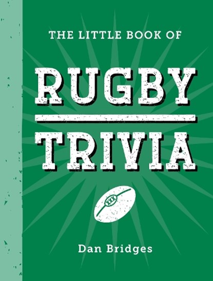 The Little Book of Rugby Trivia, Dan Bridges - Gebonden - 9781837996698
