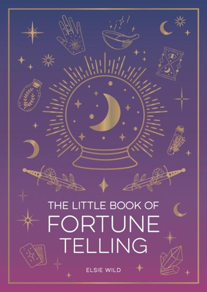 The Little Book of Fortune Telling, Elsie Wild - Paperback - 9781837996759