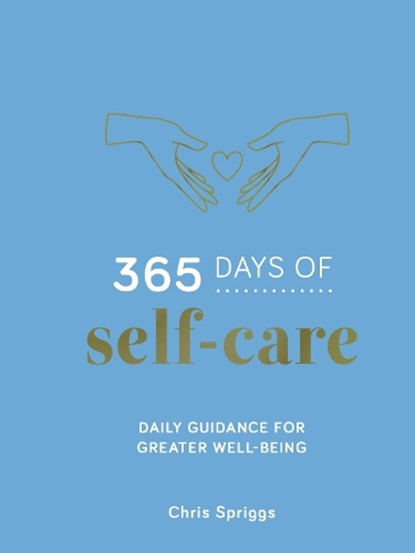 365 Days of Self-Care, Chris Spriggs - Gebonden - 9781837997053