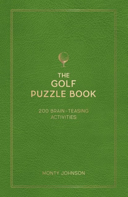 The Golf Puzzle Book, Monty Johnson - Gebonden - 9781837997770