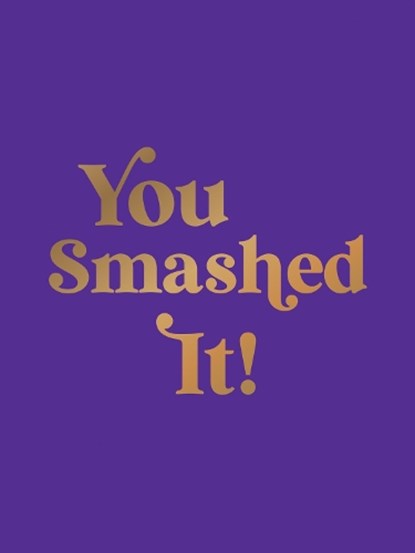 You Smashed It!, Summersdale Publishers - Gebonden - 9781837997794