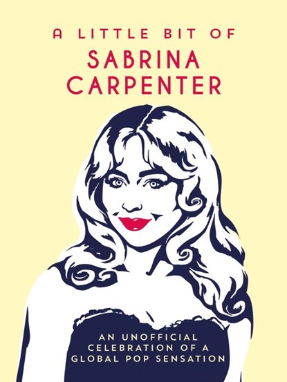 A Little Bit of Sabrina Carpenter, Summersdale Publishers - Gebonden - 9781837998838