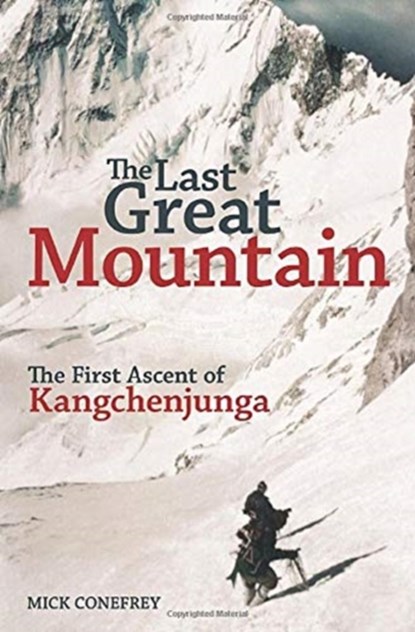 The Last Great Mountain, Mick Conefrey - Gebonden - 9781838039622