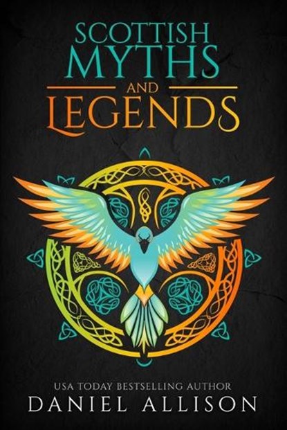 Scottish Myths & Legends, Daniel Allison - Paperback - 9781838040314