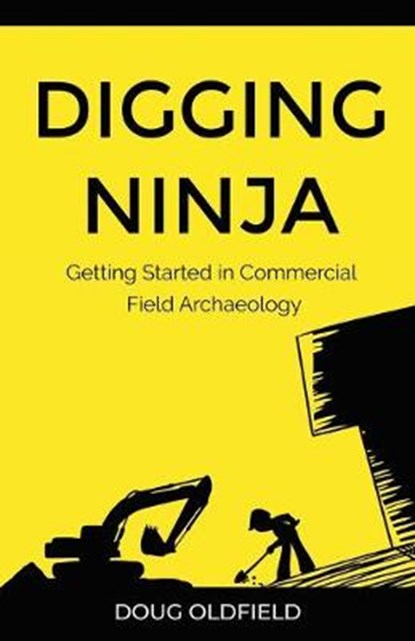 Digging Ninja, OLDFIELD,  Doug - Paperback - 9781838056407
