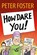 How Dare You!, FOSTER,  Peter - Paperback - 9781838065508