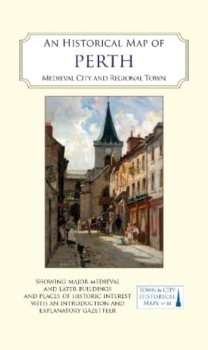 An Historical Map of Perth, Perthshire Society of Natural Science - Gebonden - 9781838071974