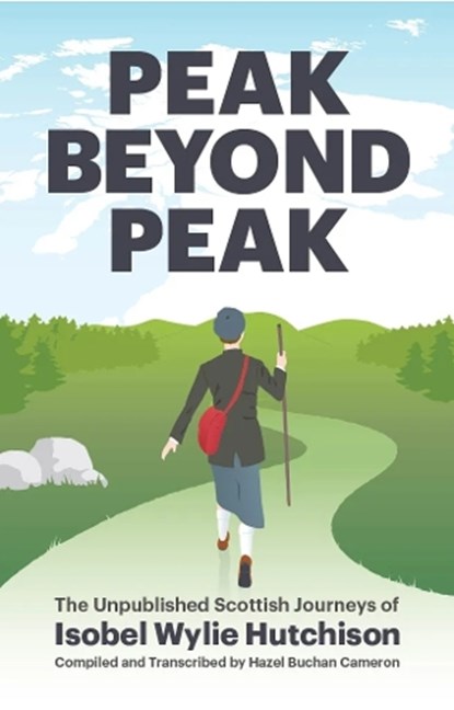 Peak Beyond Peak, Isobel Wylie Hutchison - Paperback - 9781838080075