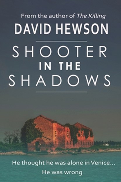 Shooter in the Shadows, David Hewson - Paperback - 9781838089719