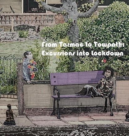 From Tarmac to Towpath: Excursions into Lockdown, David Banning ; Julian Hyde - Gebonden - 9781838091521