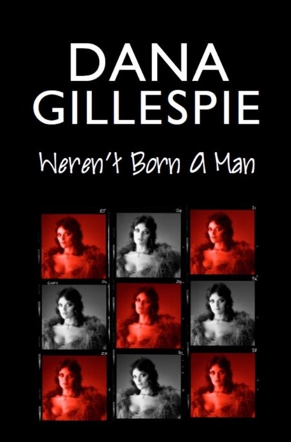 Dana Gillespie: Weren't Born A Man, Dana Gillespie ; David Shasha - Paperback - 9781838099053
