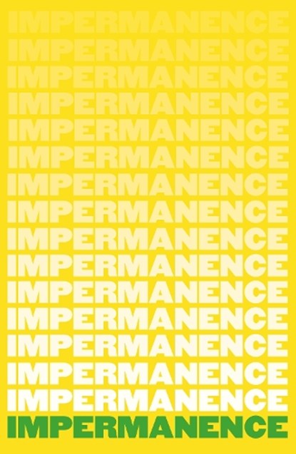 Impermanence, niet bekend - Paperback - 9781838108199