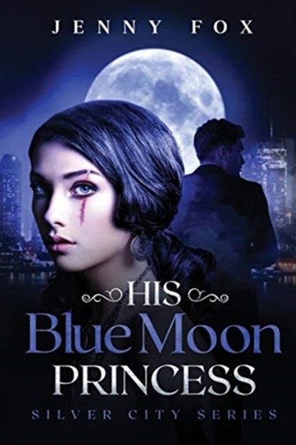 His Blue Moon Princess, Jenny Fox - Paperback - 9781838109707