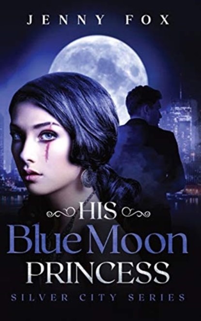 His Blue Moon Princess, Jenny Fox - Gebonden - 9781838109714