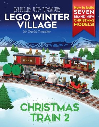 Build Up Your LEGO Winter Village, David Younger - Paperback - 9781838147105