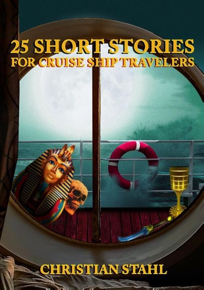 25 Short Stories for Cruise Ship Travelers, Christian Stahl - Paperback - 9781838148232