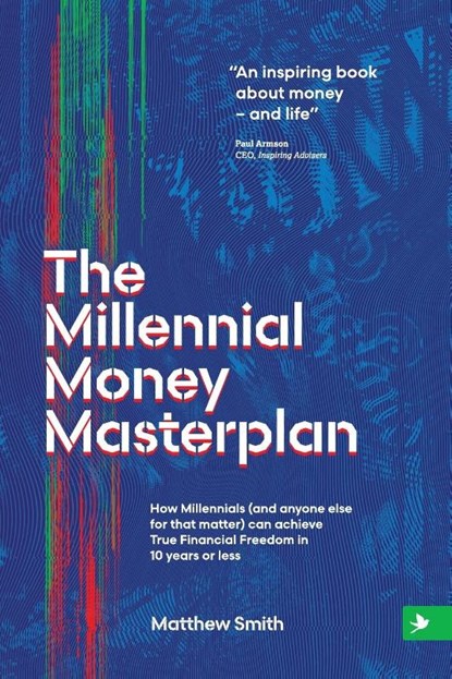 The Millennial Money Masterplan, Matthew Smith - Paperback - 9781838174637