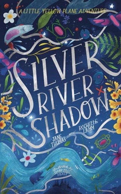 Silver River Shadow, Jane Thomas ; Rochelle Lamm - Ebook - 9781838181345