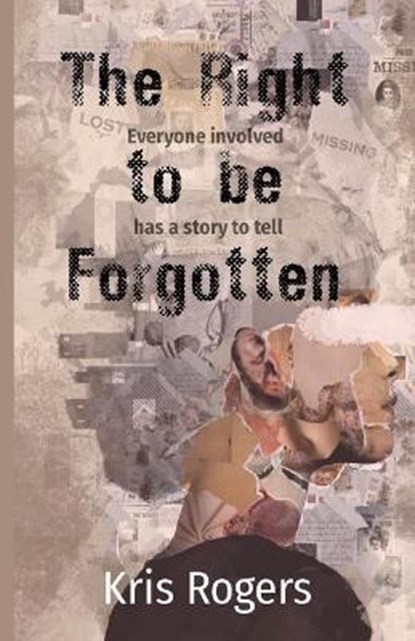 The Right to be Forgotten, ROGERS,  Kris - Paperback - 9781838182045