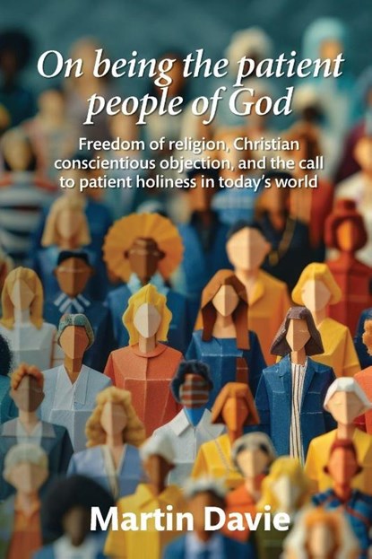 On being the patient people of God, Martin Davie - Paperback - 9781838182854