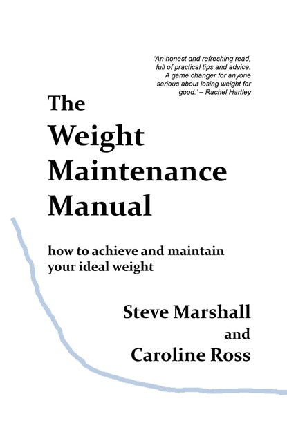 The Weight Maintenance Manual, Steve Marshall ; Caroline Ross - Paperback - 9781838183905
