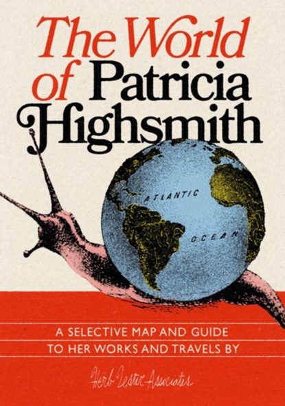 The World Of Patricia Highsmith, Jon Hammer ; Karen McBurnie - Gebonden - 9781838216795