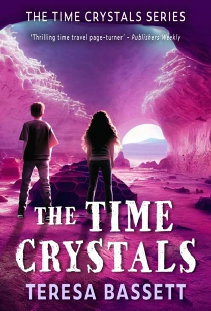 The Time Crystals, Teresa Bassett - Paperback - 9781838220488