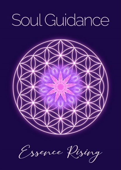 Soul Guidance, Essence Rising - Paperback - 9781838234003